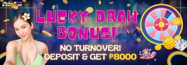 Online Casino NO Turnover Bonus ₱8000 Lucky Draw