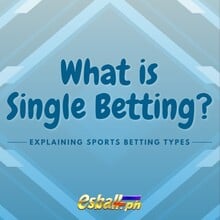Ano ang Single Betting? Pagpapaliwanag sa Mga Uri ng Pagtaya sa Sports